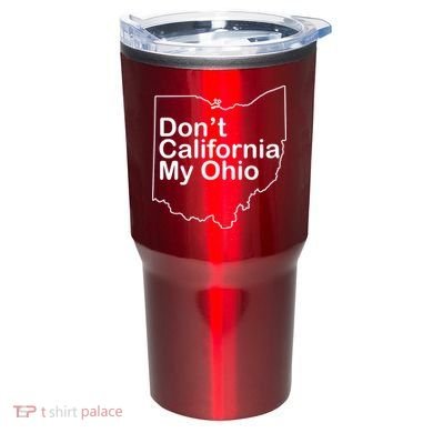 OAMF Don't California My Ohio Tumbler