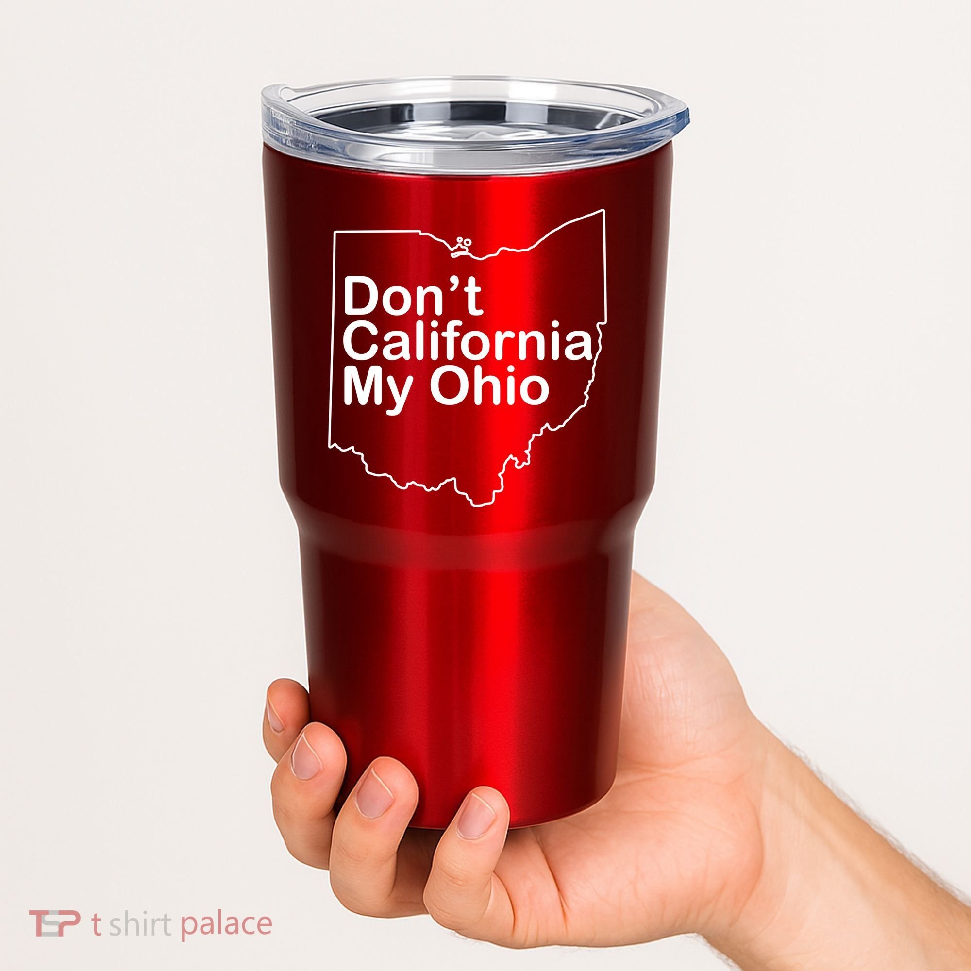 OAMF Don't California My Ohio Tumbler