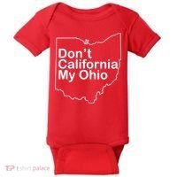 OAMF Don't California My Ohio Baby Bodysuit thumb 0