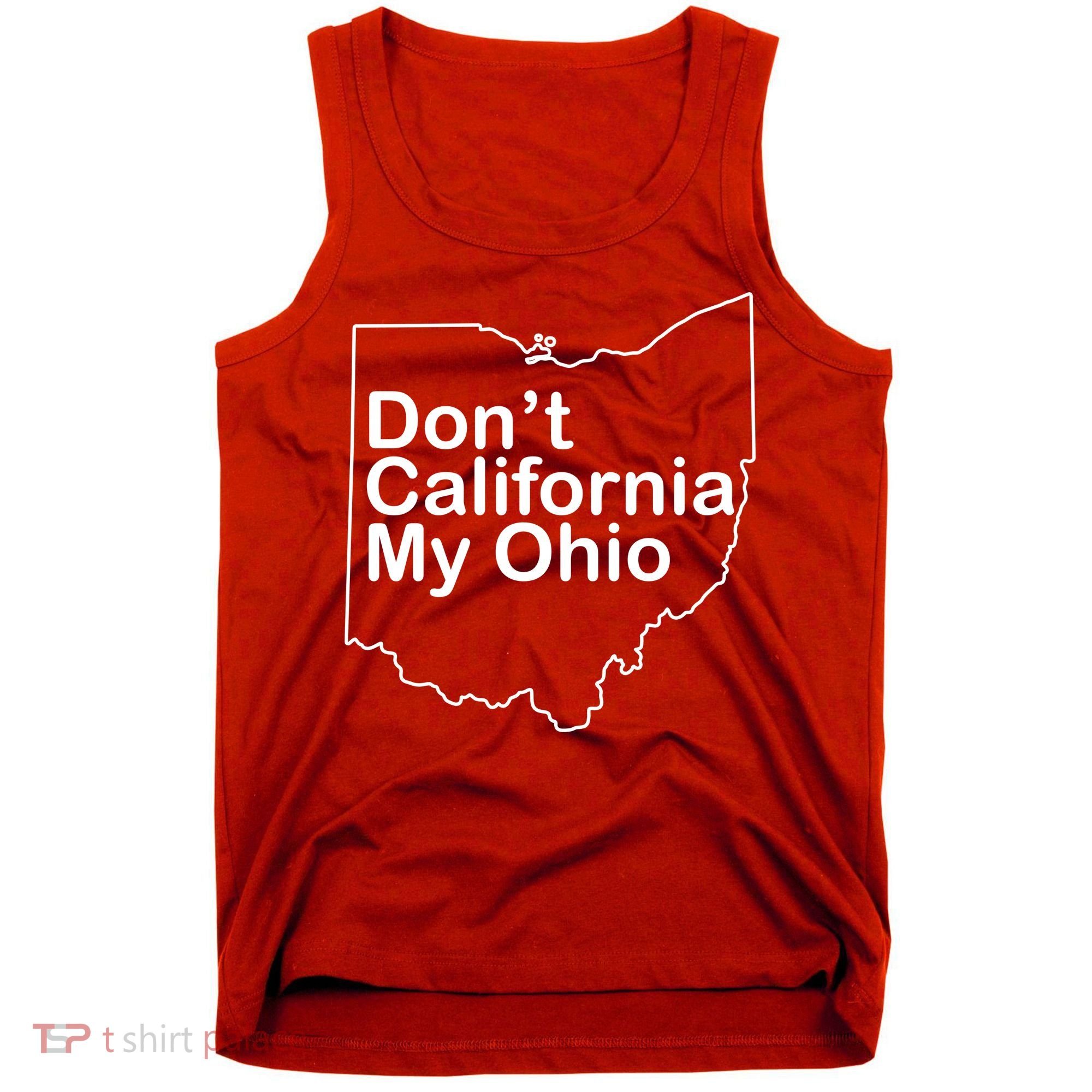 OAMF Don't California My Ohio Tank Top
