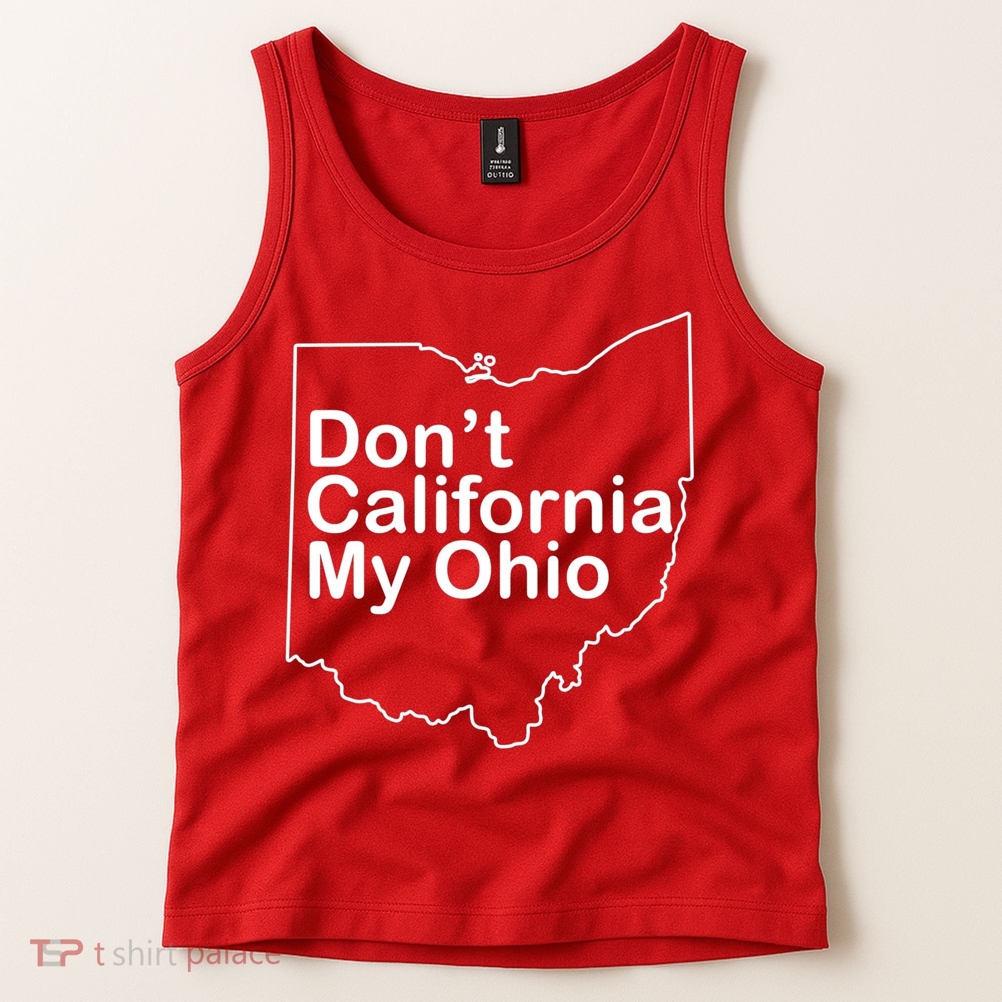 OAMF Don't California My Ohio Tank Top