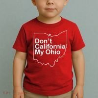OAMF Don't California My Ohio Toddler T-Shirt thumb 2
