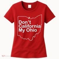 OAMF Don't California My Ohio Women's T-Shirt thumb 0