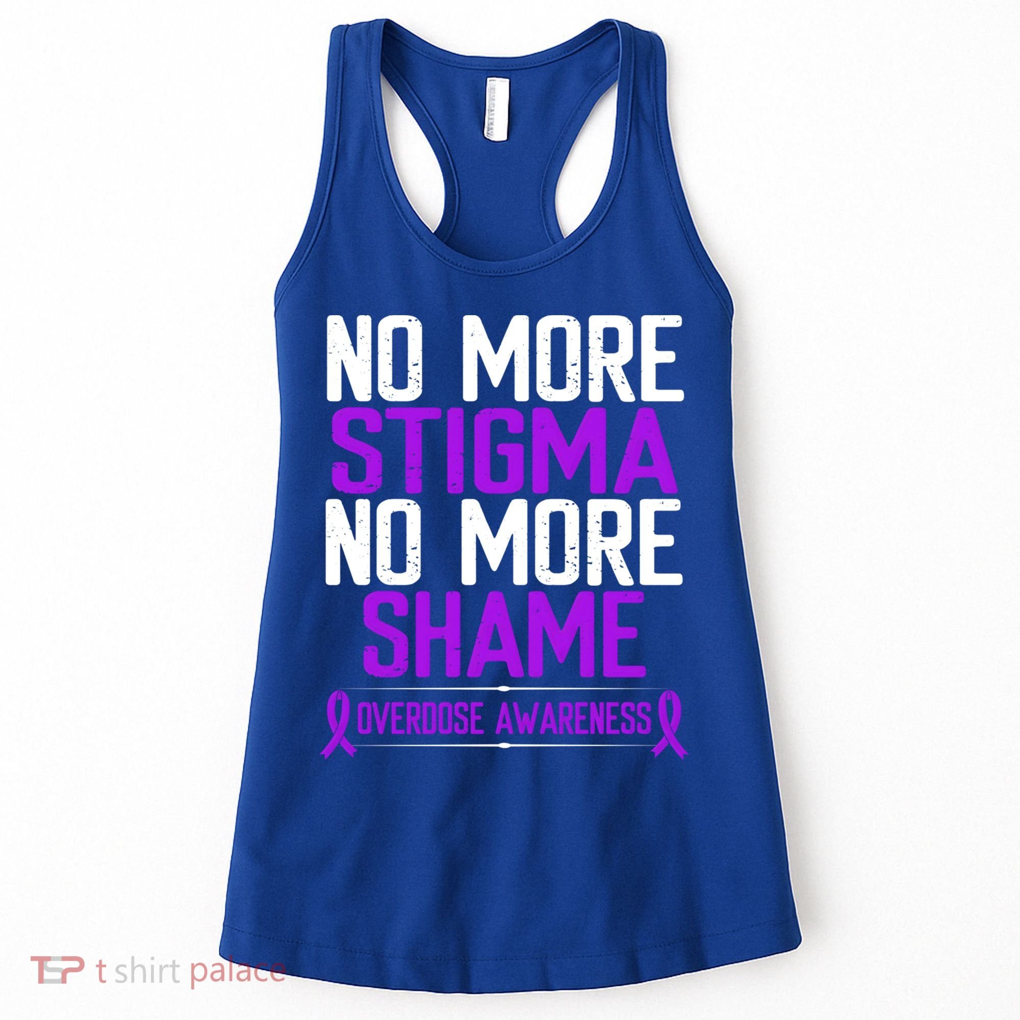 Overdose Awareness No More Stigma Shame Purple Ribbon Meaningful Gift Women's Tank Top