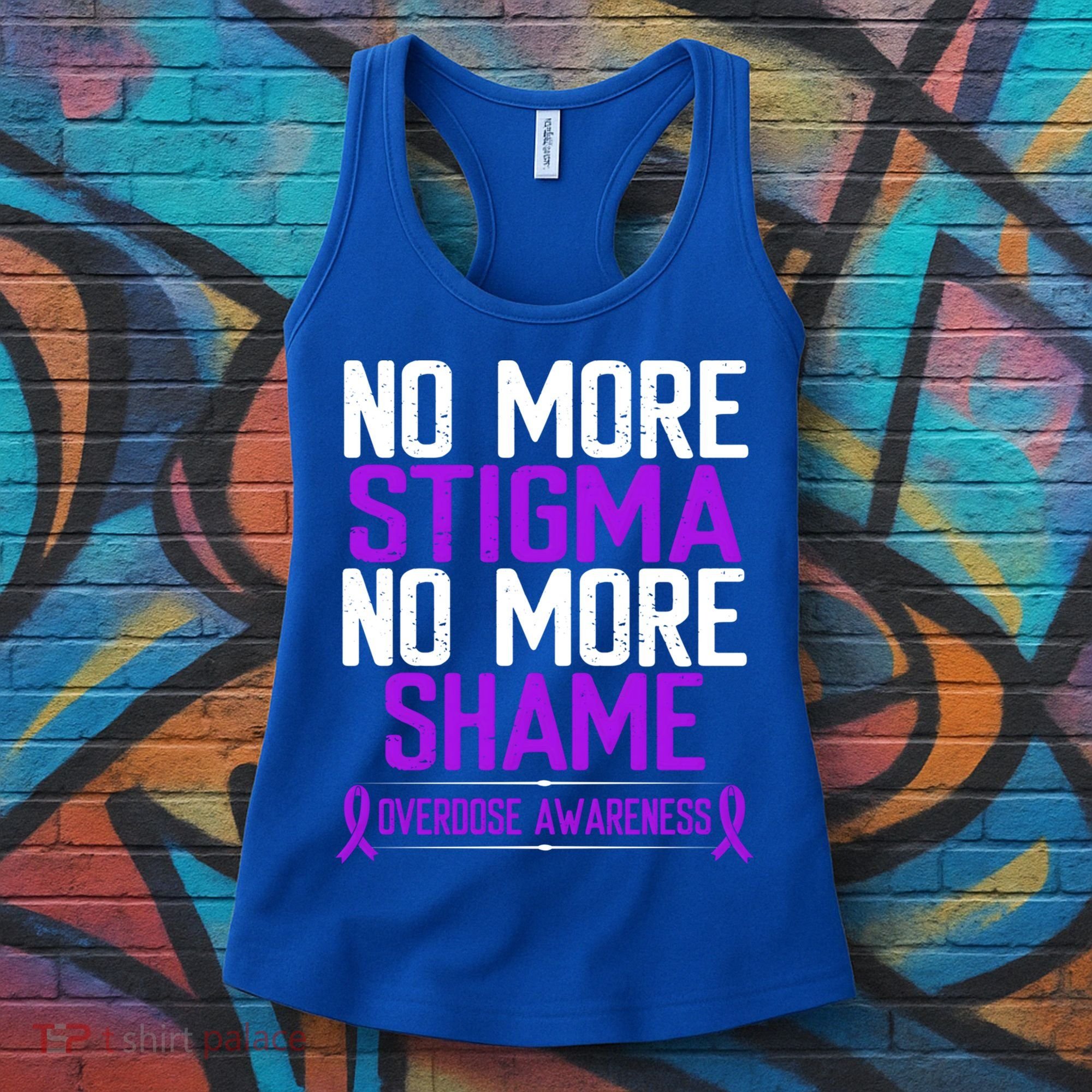 Overdose Awareness No More Stigma Shame Purple Ribbon Meaningful Gift Women's Tank Top