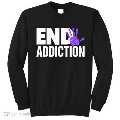 Overdose Awareness Overdose Awareness End Addiction Sweatshirt