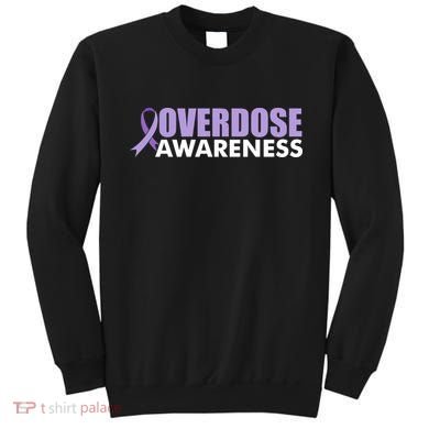 Overdose Awareness Sweatshirt