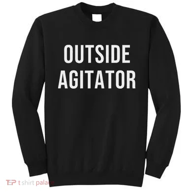 Outside Agitator Sweatshirt