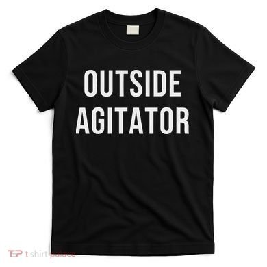 Outside Agitator T-Shirt