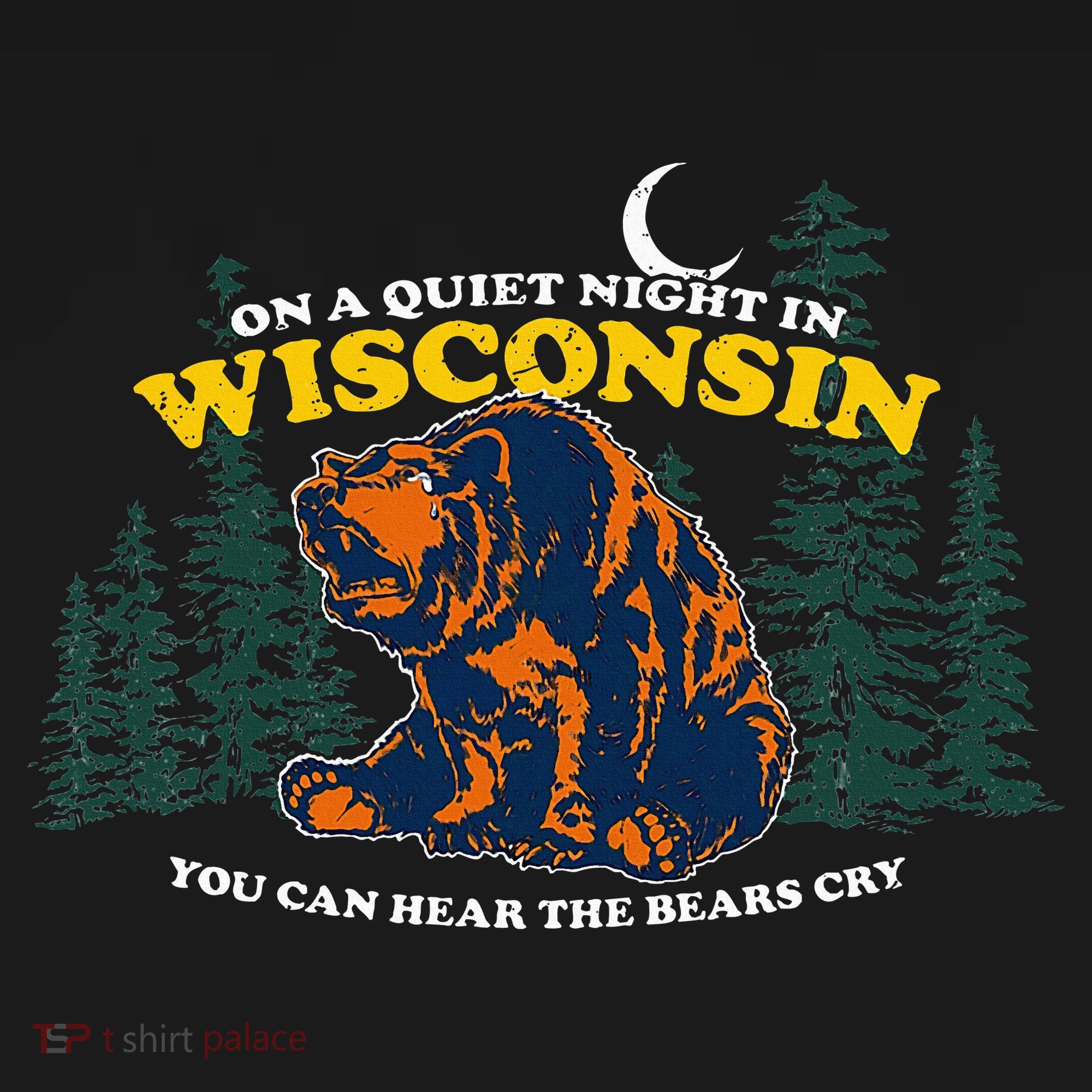 On A Quiet Night In Wisconsin You Can Hear The Bears Cry Women's Hoodie