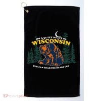 On A Quiet Night In Wisconsin You Can Hear The Bears Cry Golf Towel thumb 0