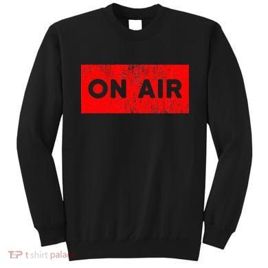 On Air Radio Live Microphone Dj Sweatshirt