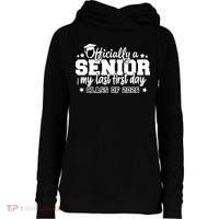 Officially A Senior My Last First Days Class Of 2026 Womens Funnel Neck Pullover Hood thumb 0