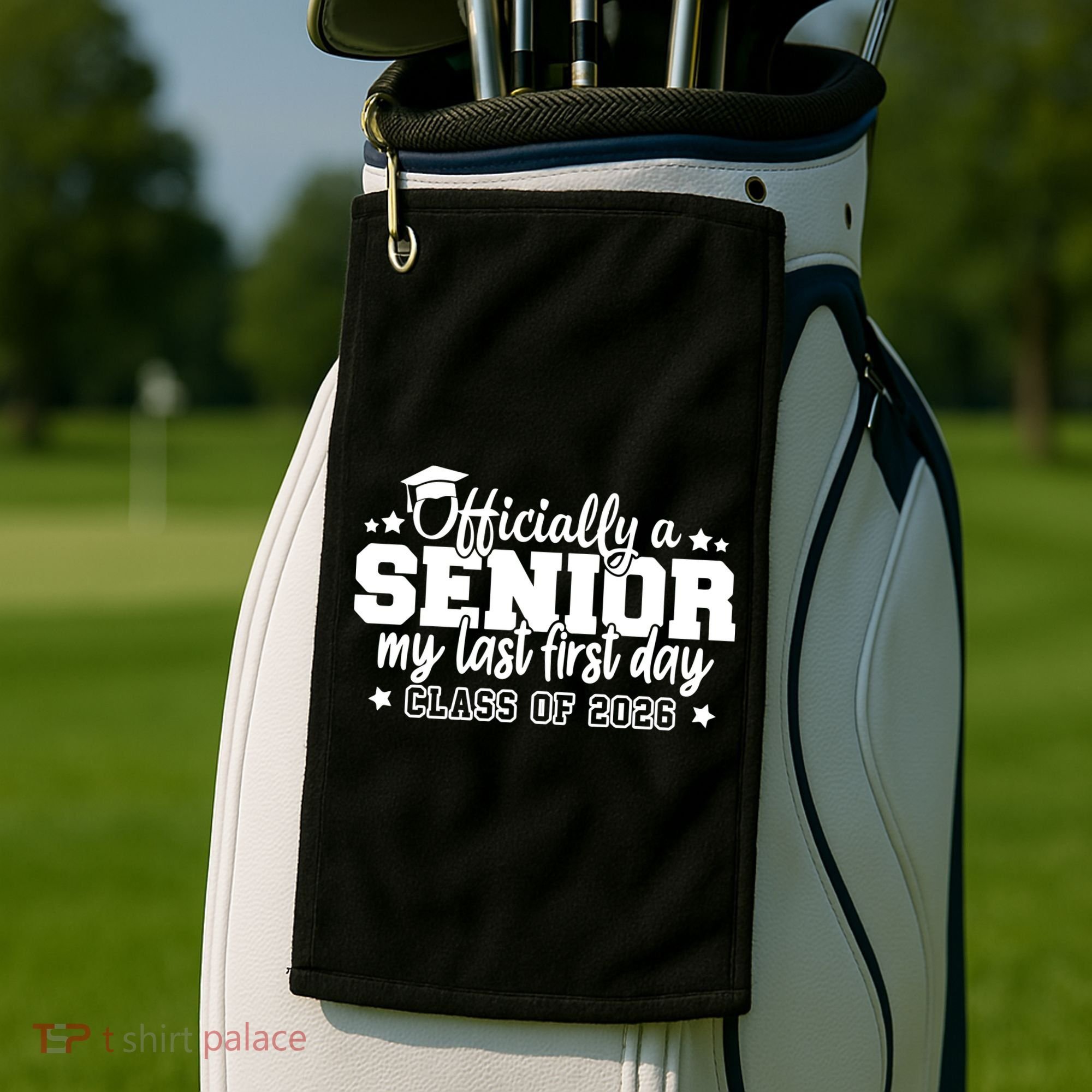 Officially A Senior My Last First Days Class Of 2026 Golf Towel