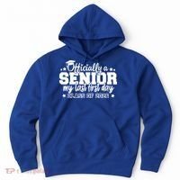 Officially A Senior My Last First Days Class Of 2026 Hoodie thumb 0