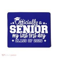 Officially A Senior My Last First Days Class Of 2026 Mousepad thumb 0