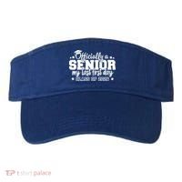 Officially A Senior My Last First Days Class Of 2026 Visor thumb 0