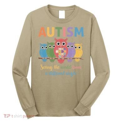 Owl Autism Seeing World Different Angle Awareness  Mom Long Sleeve Shirt