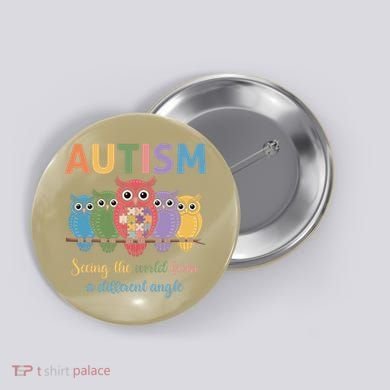 Owl Autism Seeing World Different Angle Awareness  Mom Button