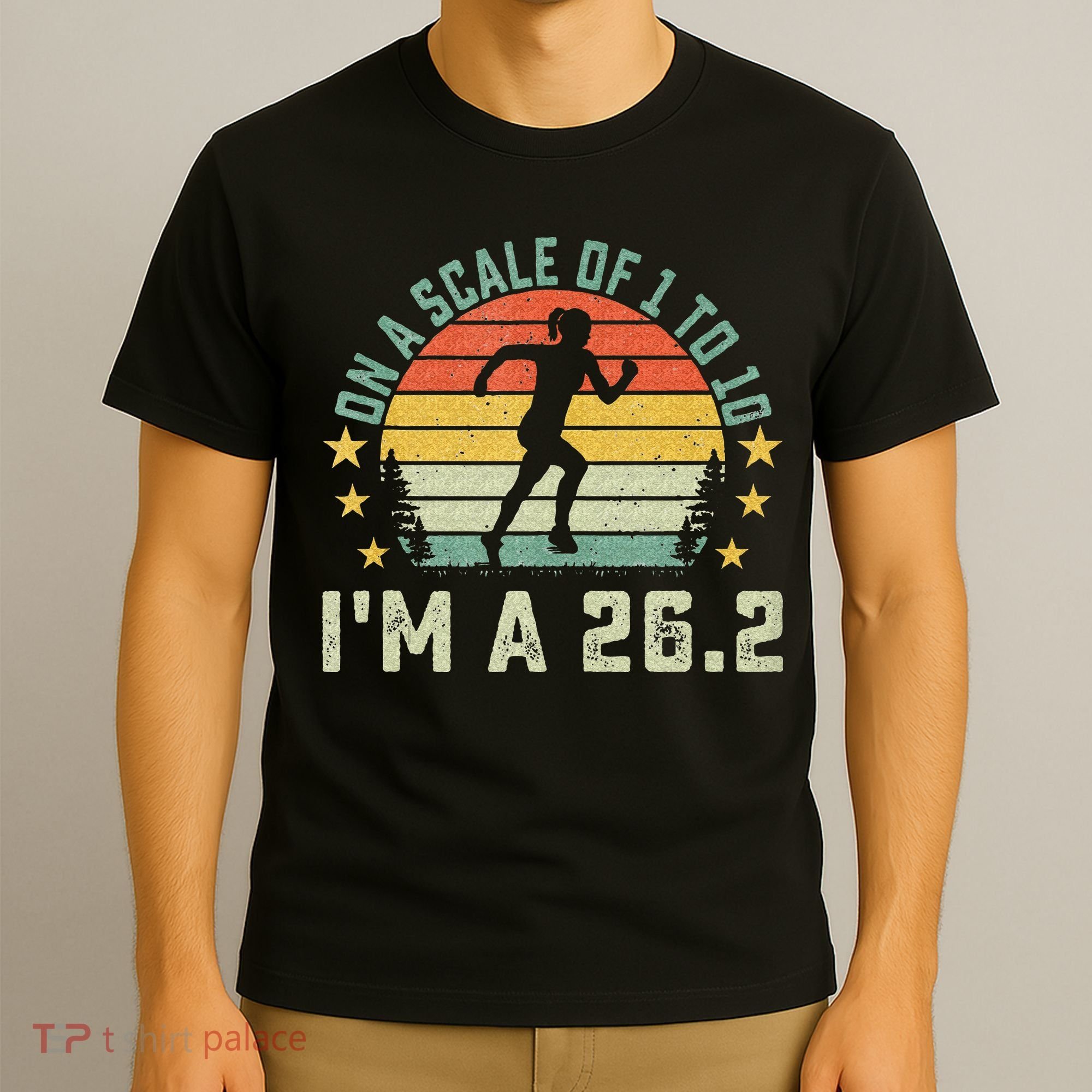 On A Scale Of 1 To 10 Im A 26.2 Marathons Finisher Running T-Shirt