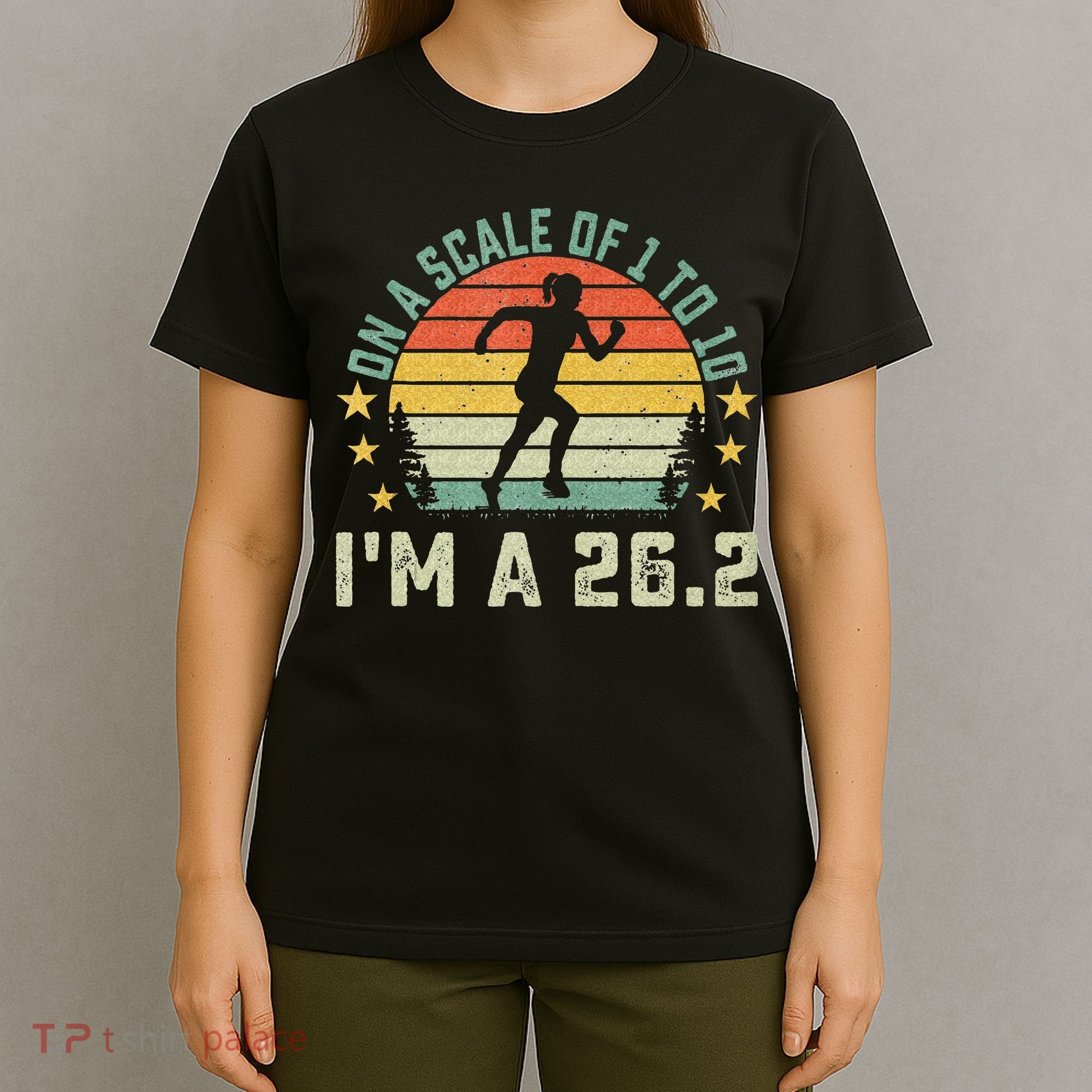 On A Scale Of 1 To 10 Im A 26.2 Marathons Finisher Running T-Shirt