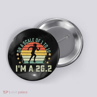 On A Scale Of 1 To 10 Im A 26.2 Marathons Finisher Running Button