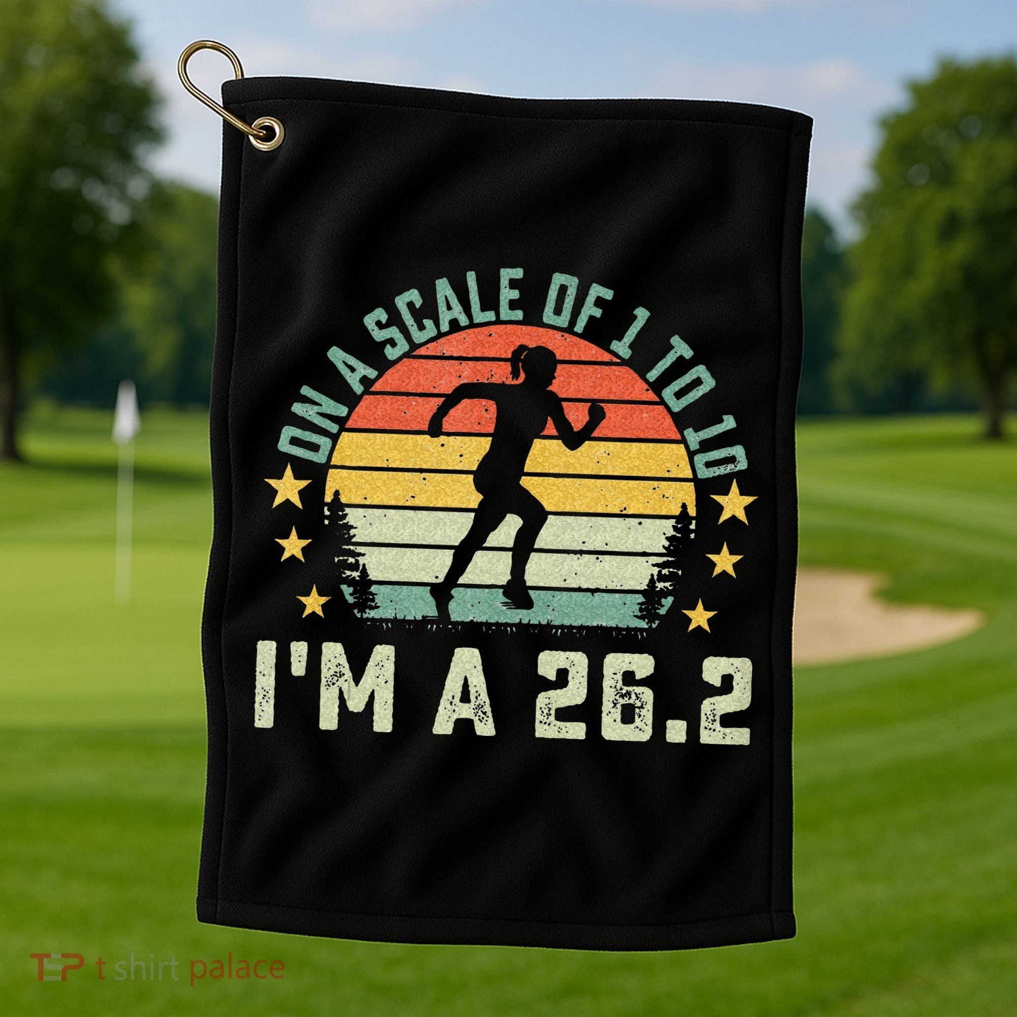On A Scale Of 1 To 10 Im A 26.2 Marathons Finisher Running Golf Towel