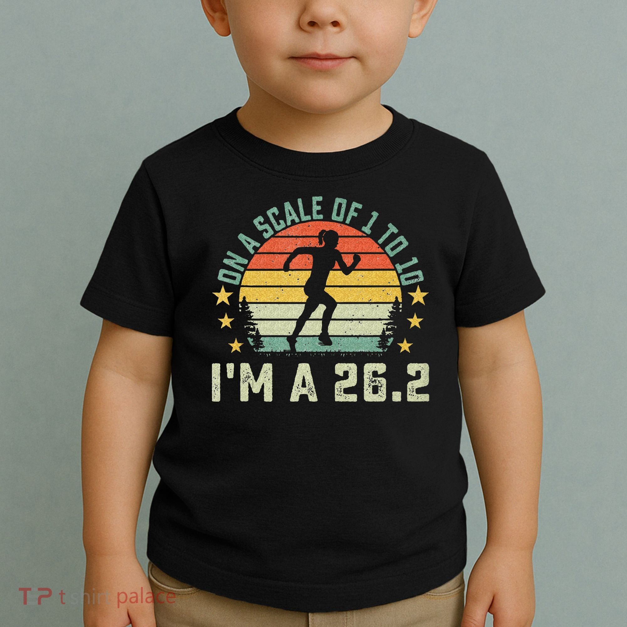 On A Scale Of 1 To 10 Im A 26.2 Marathons Finisher Running Toddler T-Shirt