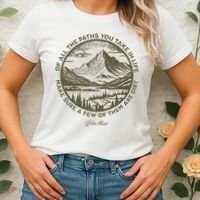 Of All The Paths You Take In Life John Muir Quote Women's T-Shirt thumb 2