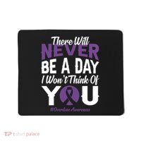 Overdose Awareness There Will Never Be A Day I WonT Think Of You Mousepad thumb 0