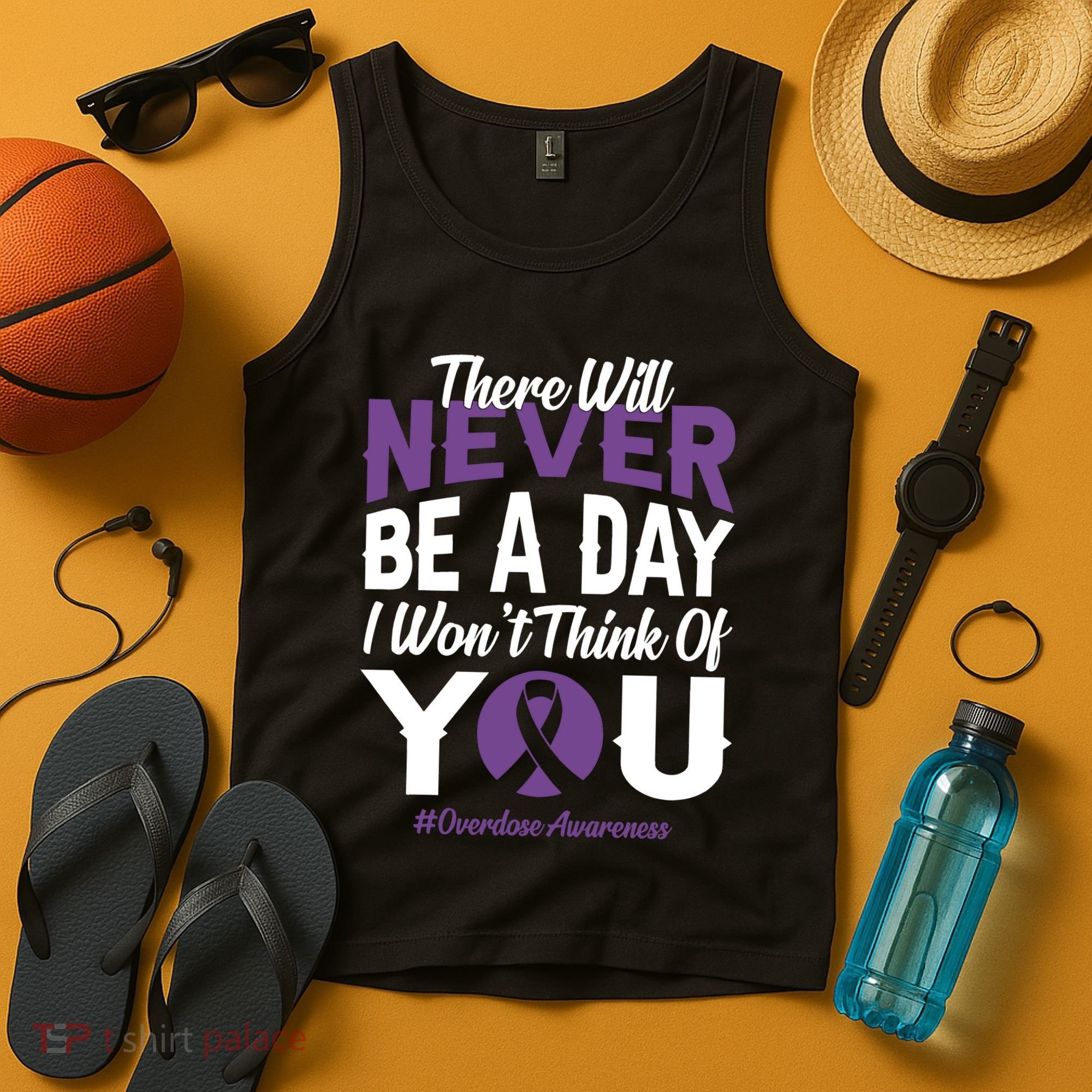 Overdose Awareness There Will Never Be A Day I WonT Think Of You Tank Top