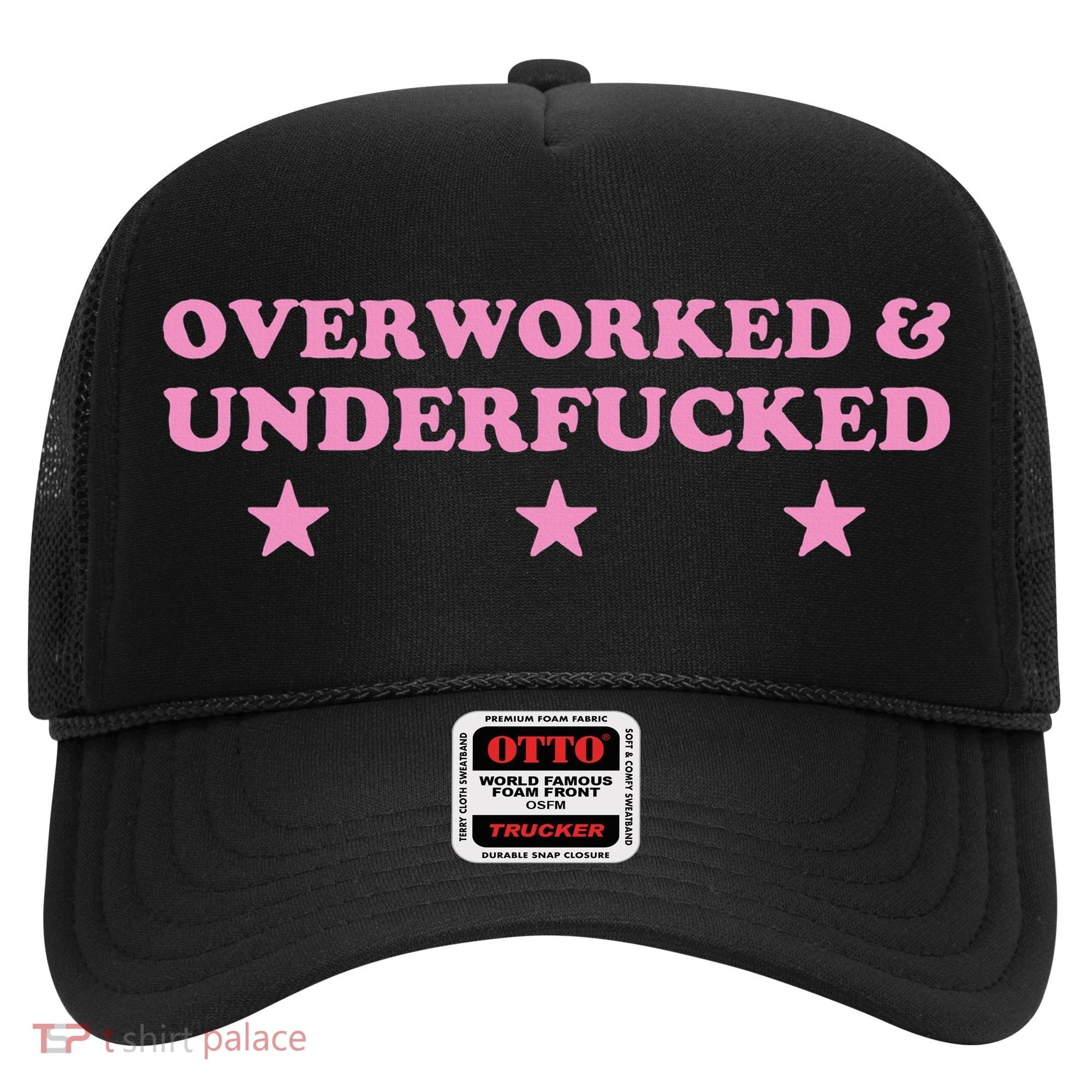 Overworked And Underfucked Witty Worker Hard Life Hat