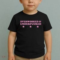 Overworked And Underfucked Witty Worker Hard Life Toddler T-Shirt thumb 2