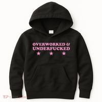 Overworked And Underfucked Witty Worker Hard Life Kids Hoodie thumb 0