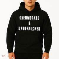 Overworked And Underfucked Funny Offensive Hoodie thumb 2
