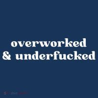Overworked And Underfucked Funny Offensive Baby Bodysuit thumb 2