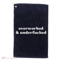 Overworked And Underfucked Funny Offensive Golf Towel thumb 0