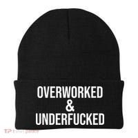 Overworked And Underfucked Funny Offensive Beanie thumb 0