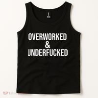 Overworked And Underfucked Funny Offensive Tank Top thumb 2