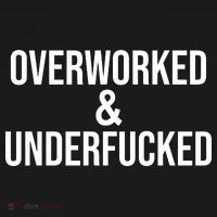 Overworked And Underfucked Funny Offensive Women's Long Sleeve Shirt thumb 2