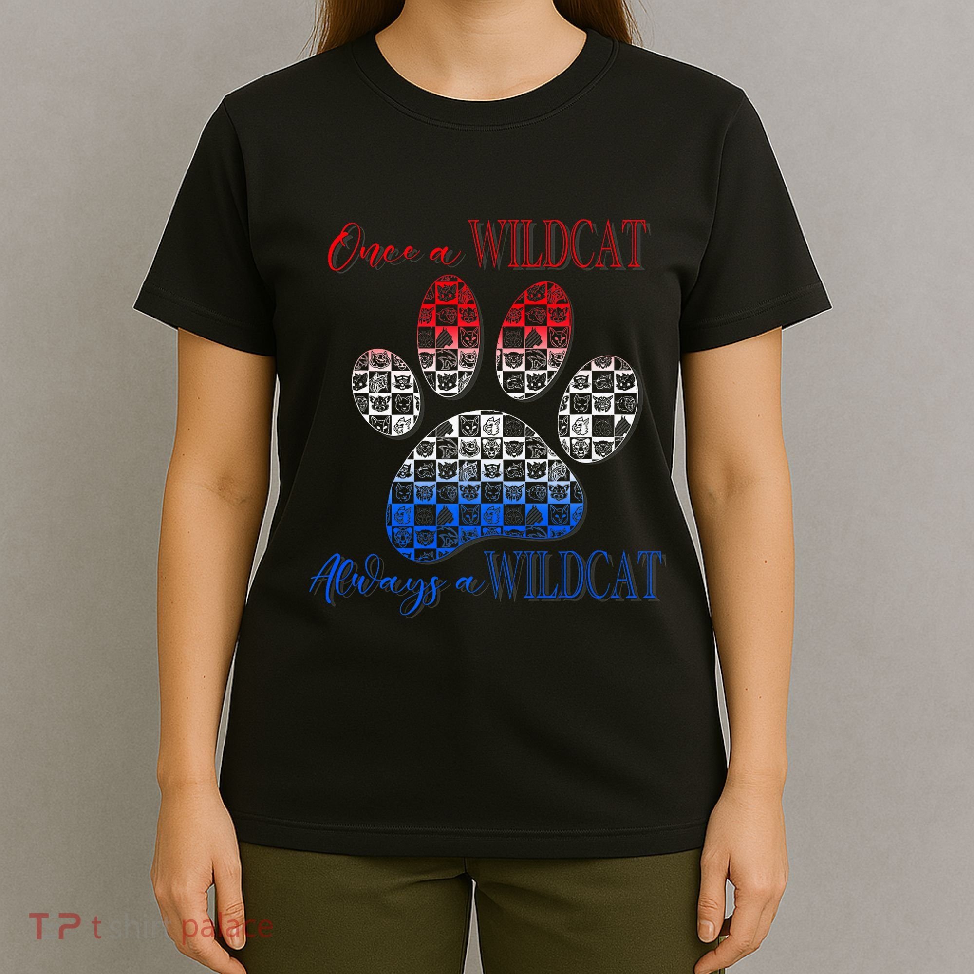 One A Wildcats Always In A Paw Print T-Shirt