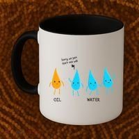 Oil And Water Don't Mix Well Funny Science Coffee Mug thumb 2