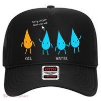 Oil And Water Don't Mix Well Funny Science Hat thumb 0