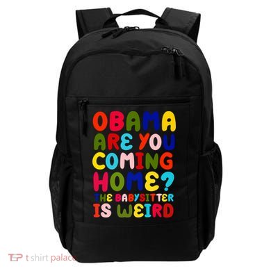 Obama Are You Coming Home Backpack