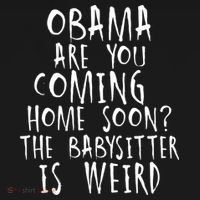 Obama Are You Coming Home Soon The Babysitter Is Weird Backpack thumb 2