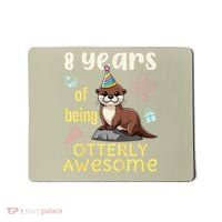 Otter Birthday 8th 8 Years of Being Otterly Awesome Mousepad thumb 0