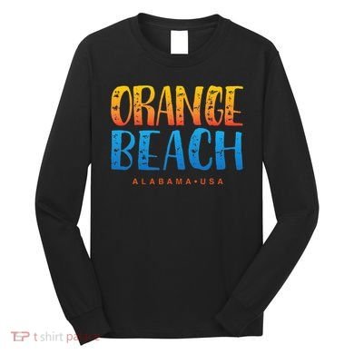 Orange Beach Alabama Souvenir Long Sleeve Shirt