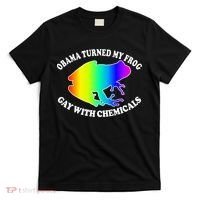 Obama Turned My Frog Gay With Chemicals Rainbow T-Shirt thumb 0