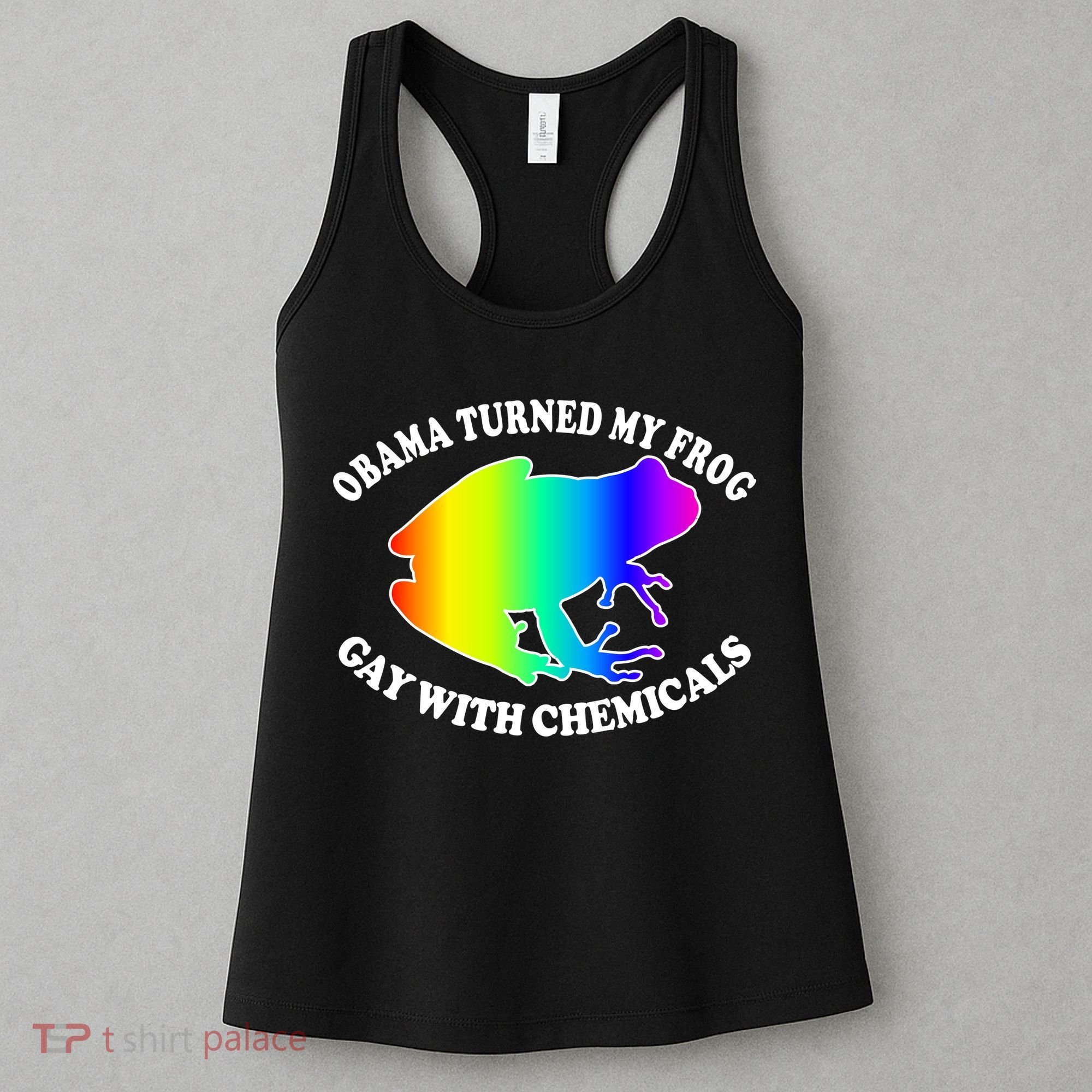 Obama Turned My Frog Gay With Chemicals Rainbow Women's Tank Top