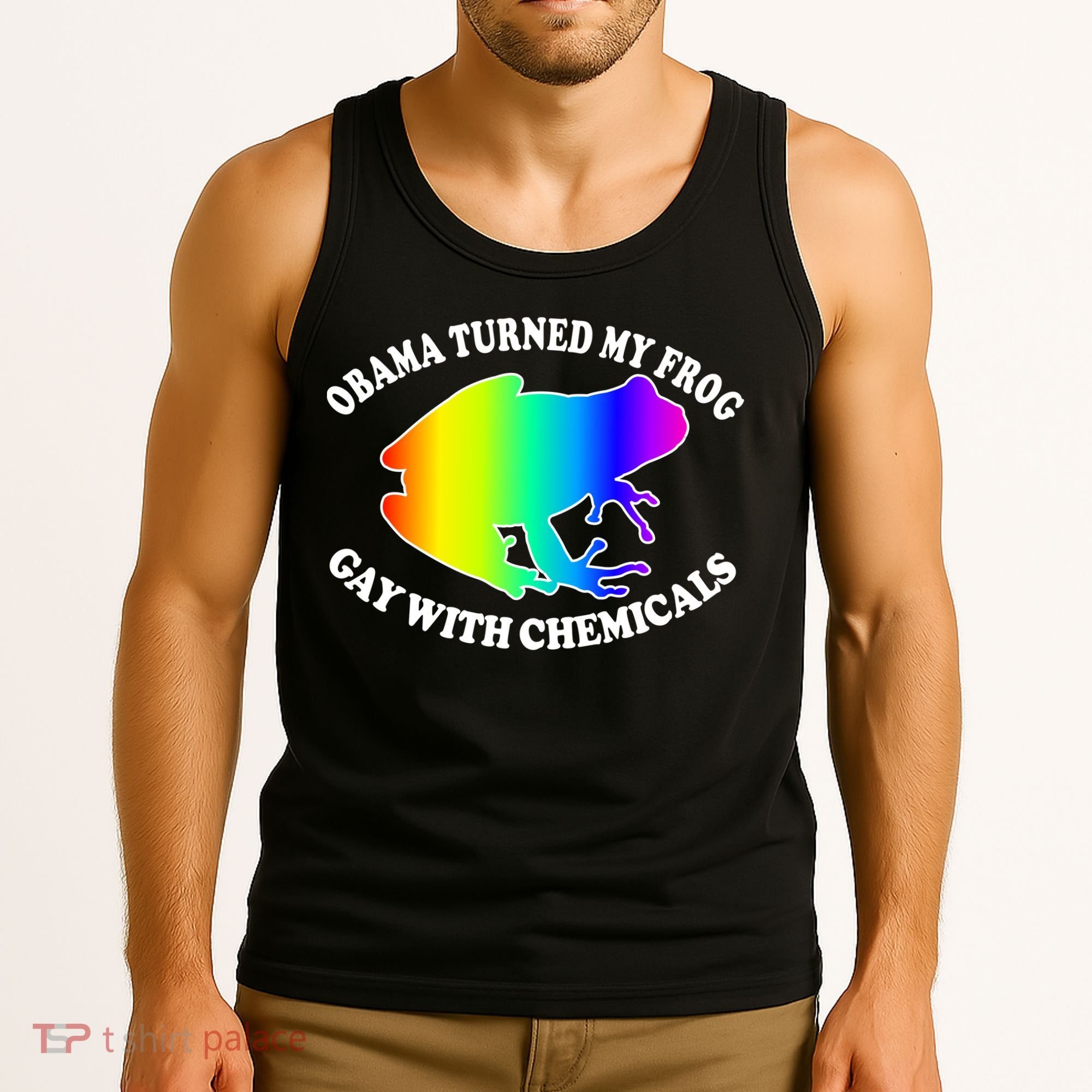 Obama Turned My Frog Gay With Chemicals Rainbow Tank Top
